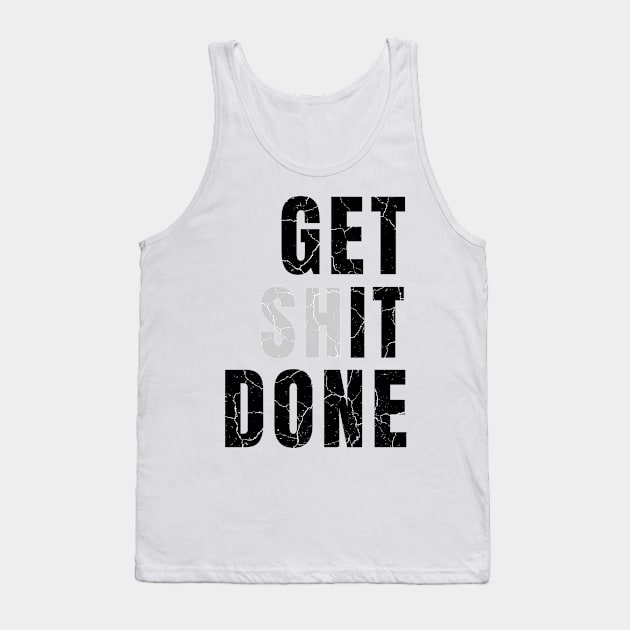 GET IT DONE distressed Tank Top by KingsLightStore